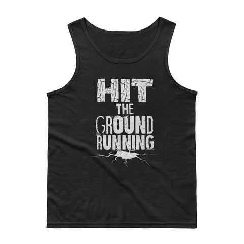 Hit The Ground Running - Premium Tank Top Hit The Ground Running - Premium Tank Top